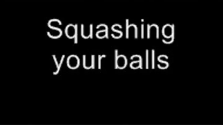 Squashing your balls LOWER QUALITY