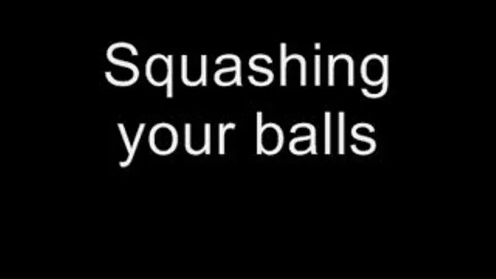 Squashing your balls MEDIUM QUALITY