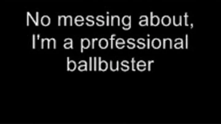 Professional ballbuster LOWER QUALITY