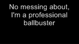 Professional ballbuster LOWER QUALITY