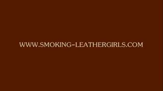 Lara 26 - Smoking Powergirl in Leatherleggings, Gloves and Leather Jacket