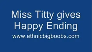 Miss Titty gives Happy Ending!