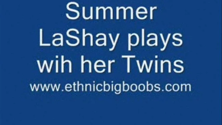 Summer LaShay plays with her Twins!