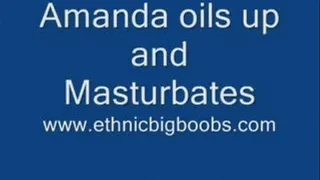 Amanda Oils Up and Masturbates!!!