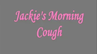 Jackie's Morning Cough IPOD