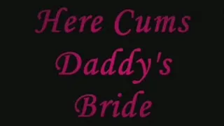 Here Cums Step-Daddy's Bride IPOD