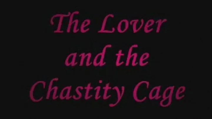 The Lover and the Chastity Cage IPOD