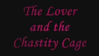 The Lover and the Chastity Cage IPOD