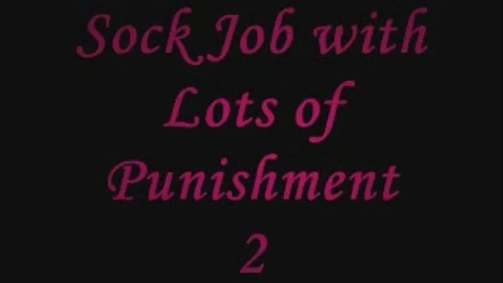 Sock Job with Lots of Punishment 2