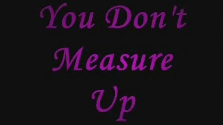 You Don't Measure Up IPOD