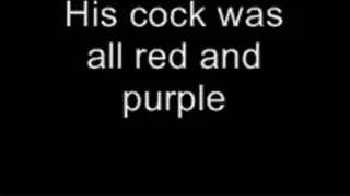 His purple swollen cock LOWER QUALITY