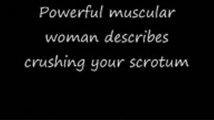 Powerful muscular woman rips your scrotum