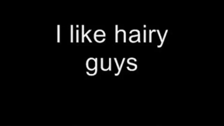 I like hairy guys MEDIUM QUALITY