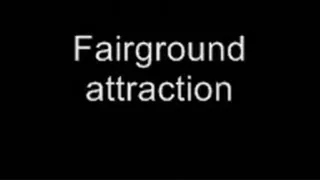 Fairground attraction LOWER QUALITY