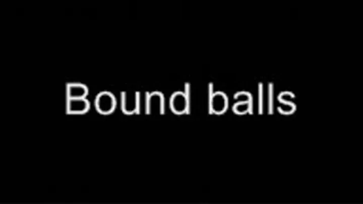 Bound balls LOWER QUALITY