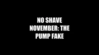 A DOUBLE SQUIRT NO SHAVE NOVEMBER