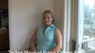 Police Officer Patty Shows Us Her Pussy & Strips To Her Panties!