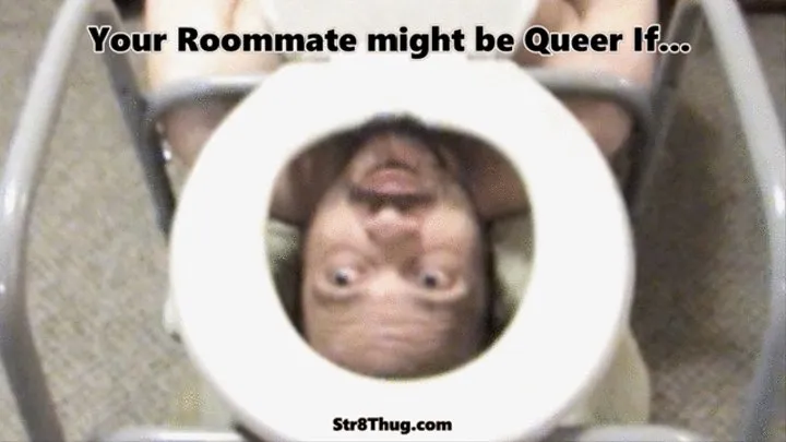 Your Roommate Just Might Be Gay If