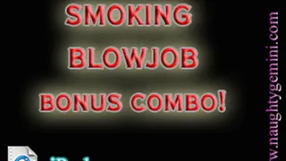 (05406) 032 Smoking BlowJob Combo Pack!