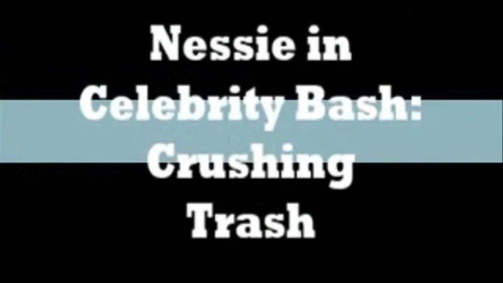 Celebrity Bash 2: Crushing Trash - mp4 - 426x240 (lower quality for easier downloading/ )