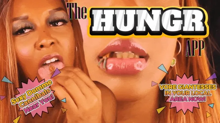 The HUNGR App - Vore Giantess Babes LOCAL Near You NOW!