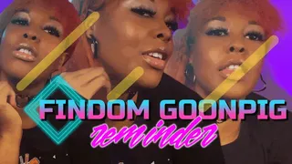 Findom GoonPig Reminder - Greedy Ebony Goddess