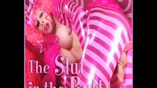 The Slut in the Butt