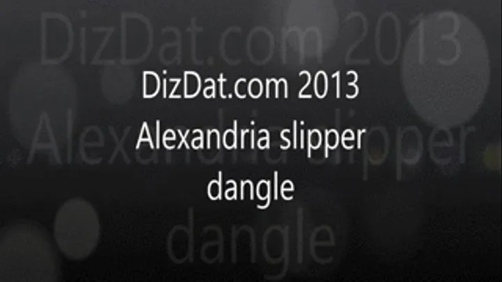 Alexandria's slipper dangle