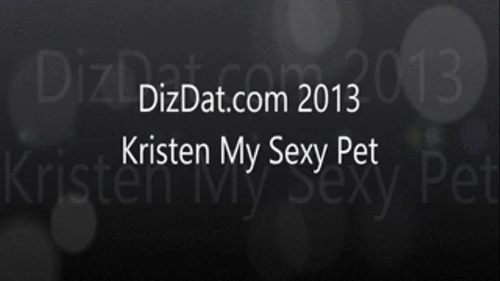 Kristen My Sexy Pet