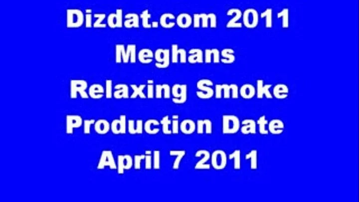 Meghans relaxing smoke