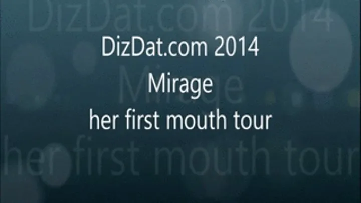 Mirage her first mouth tour