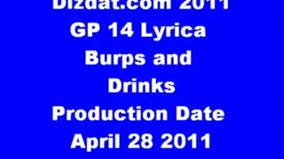 GP 14 Lyrica Burps and Drinks