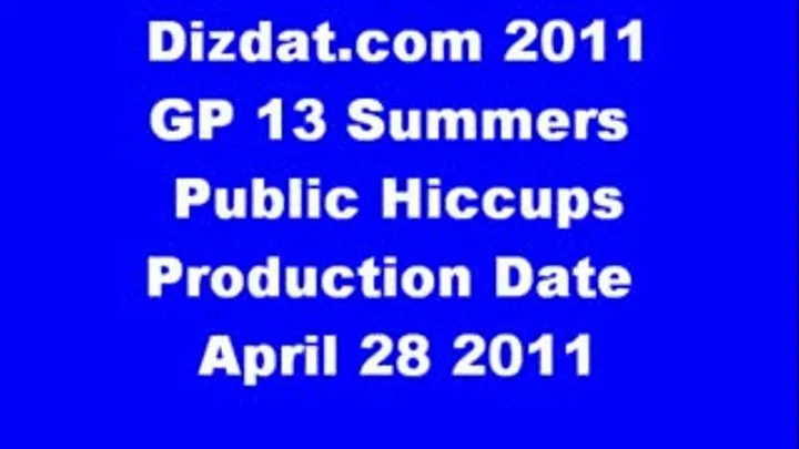 GP 13 Summers Public Hiccups