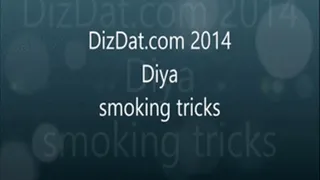 Diya's smoke tricks