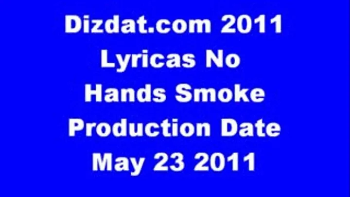 Lyricas No Hands Smoke