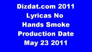 Lyricas No Hands Smoke