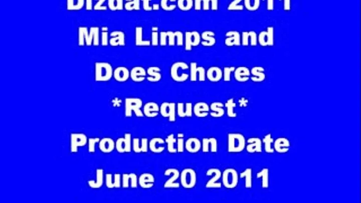 Mia Limps and Does Chores *Request*