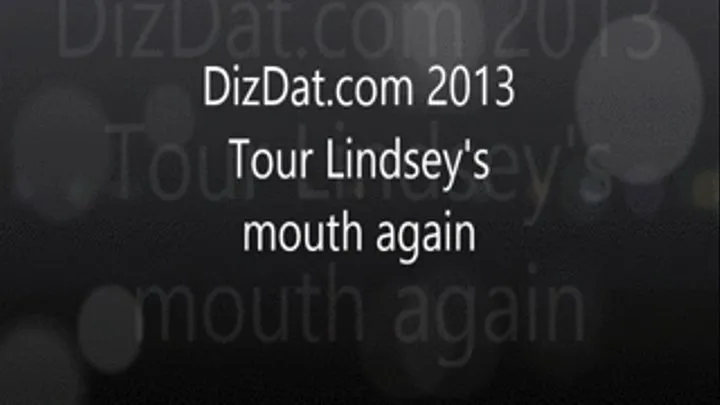 tour lindsey mouth again