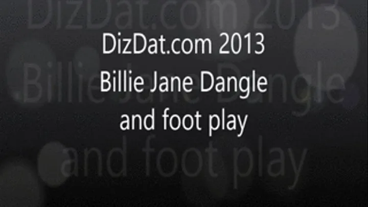 Billie jane Dangle and shoe play