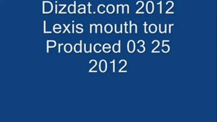 lexis gives a mouth tour