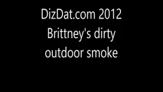 Brittneys Dirty Outdoor Smoke