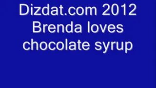 Brenda loves chocolate syrup