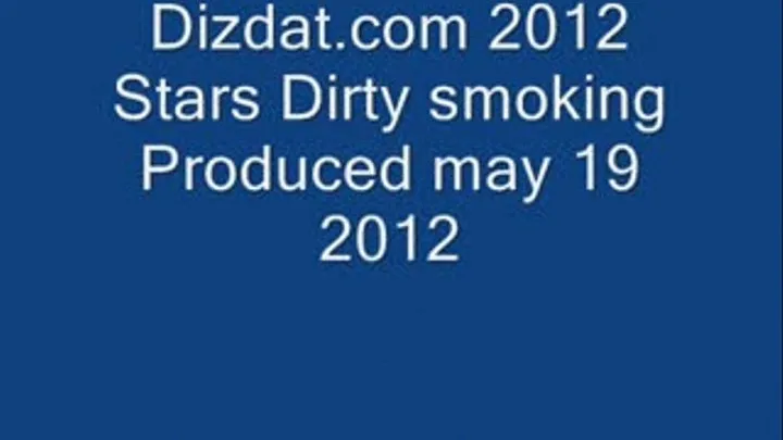 Stars dirty smoking