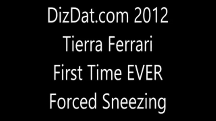 Tierra Ferrari first EVER sneezing