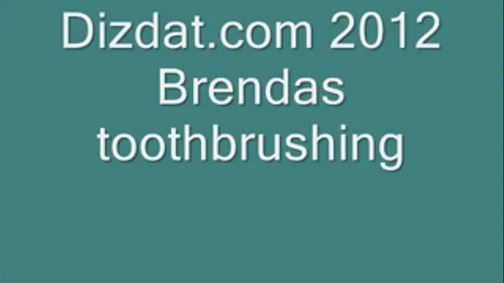 Brendas Tooth Brushing