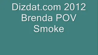 Brendas POV smoke