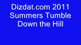 Summers Tumble Down the Hill