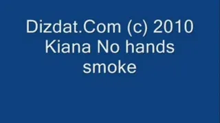 Kiana no hands smoke