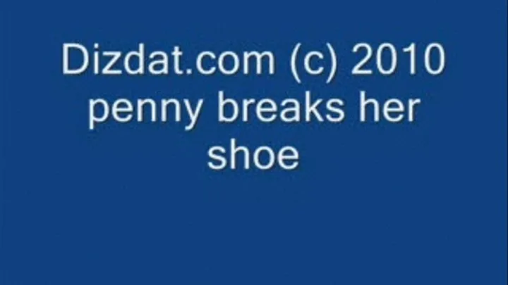 Penny breaks her shoe