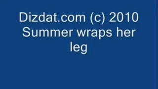 Summer wraps her leg